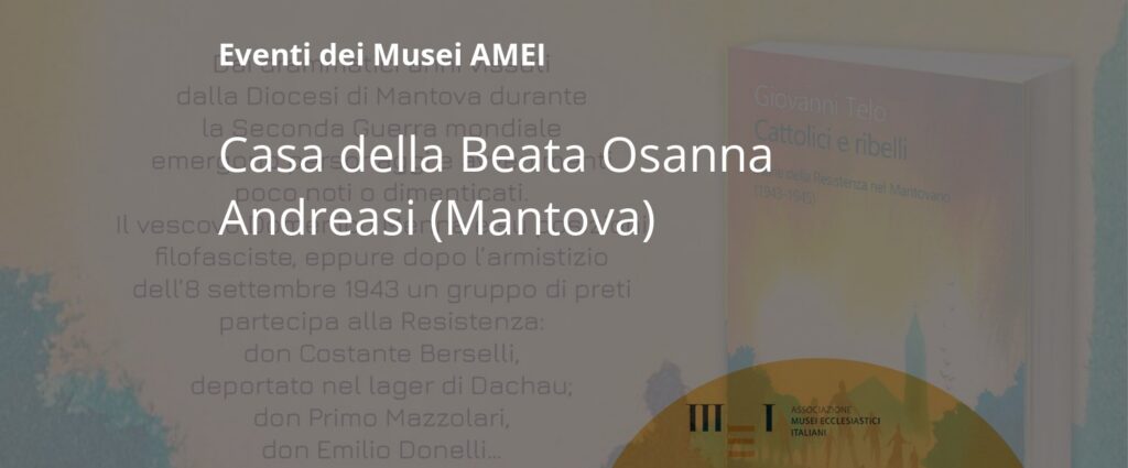 Presentazione del Libro Cattolici Ribelli, Casa Andreasi Mantova